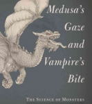book jacket "Medusa's Gaze and Vampire's Bite"