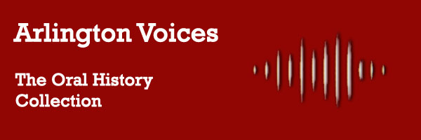 Arlington Voices: The Oral History Collection
