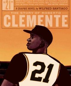 book jacket: 21 the story of roberto clemente