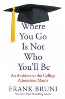book cover of "Where you go is not who you'll be"