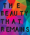 cover of "The Beauty that Remains"