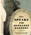 cover of "Who Speaks for Margaret garner"