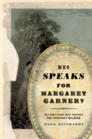 cover of "Who Speaks for Margaret garner"