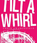 cover of "Tilt a Whirl"