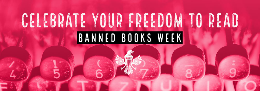 Celebrate Your Freedom Banned Books Week