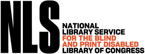 Bold, large black letters NLS on the left with black and orange letters National Library Service for the Blind and Print Disabled Library of Congress on the right.