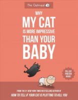 Book Cover: Why My Cat is More Impressive than Your Baby