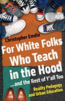 For White Folks Who Teach in the Hood