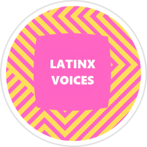 Latinx Voices
