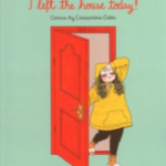 cover of "I Left the House Today!"