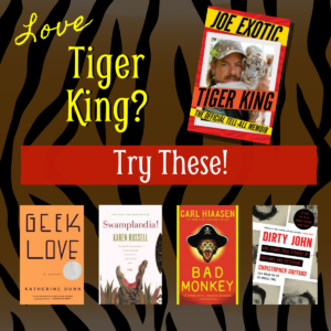 link to booklist: "For Fans oF Tiger King"