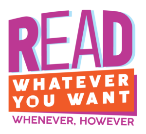 A logo about Banned Books Week. Read Whatever You Want, Whenever, However