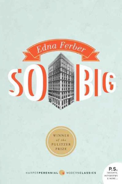 a book cover of so big by Edna Ferber.