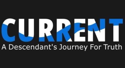 title art for Current: A Descendant's Journey For Truth