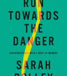 Run Towards the Danger book cover. It links to the catalog record