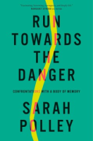 Run Towards the Danger book cover. It links to the catalog record