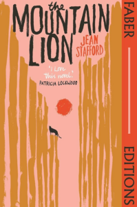 The Mountain Lion by Jean Stafford: A minimalist design with a pink background and vertical, irregular golden lines resembling cliffs or trees. A small black silhouette of a mountain lion stands in the center of the cover, with a red sun behind it. The title and author’s name are displayed in bold, hand-drawn font.