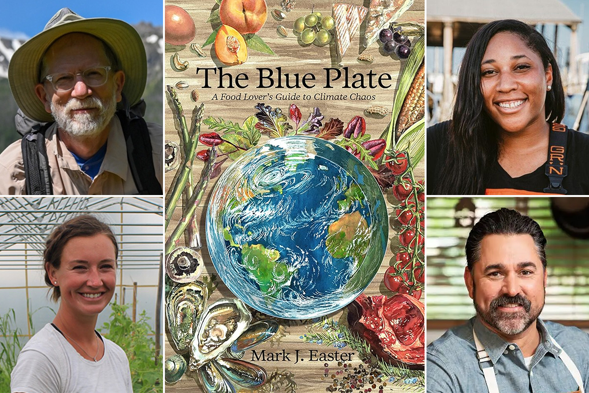 Collage of the cover of The Blue Plate: A Food Lover's Guide to Climate Chaos, plus photos of panelists including Mark Easter, Imani Black, Samantha Kuhn and David Guas.