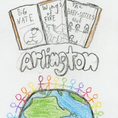 Bubble text reads "Reading has a meaning! Arlington Library." The design includes a heart with an American flag pattern, books titled "Big Nate," "Wings of Fire," and "The Baby-Sitters Club," and the earth with rainbow stick figures holding hands all around it.