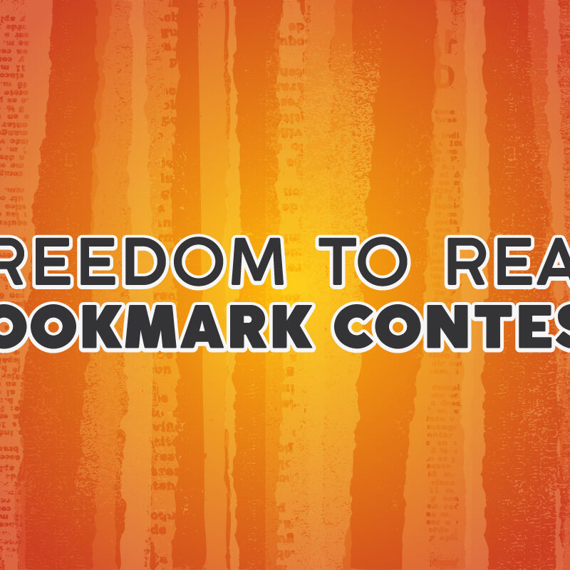 Graphic with ripped newspaper background and text "Freedom to Read Bookmark Contest."