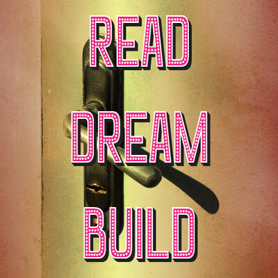 Graphic or door handle with text "Read, Dream, Build."